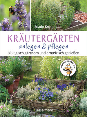 cover image of Kräutergärten anlegen und pflegen. Biologisch gärtnern und genießen